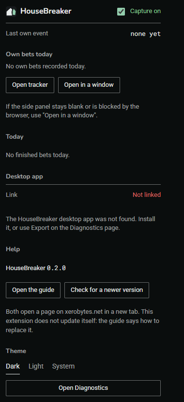 The HouseBreaker popup straight after installing: Capture on, no bets recorded today, and the version under Help